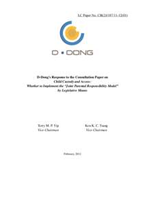LC Paper No. CB[removed])  D-Dong’s Response to the Consultation Paper on Child Custody and Access: Whether to Implement the “Joint Parental Responsibility Model” by Legislative Means