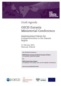 Joint Ministerial Conference: OECD Eastern Europe and South Caucasus Initiative Co-chaired by Poland and Sweden and OECD Central Asia Initiative Co-chaired by the European Union and the Republic of Kazakhstan