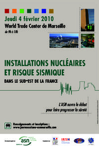 Jeudi 4 févrierWorld Trade Center de Marseille de 9h à 18h  INSTALLATIONS NUCLÉAIRES