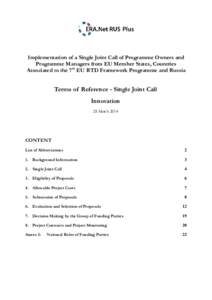 Implementation of a Single Joint Call of Programme Owners and Programme Managers from EU Member States, Countries Associated to the 7th EU RTD Framework Programme and Russia Terms of Reference - Single Joint Call Innovat