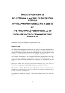 BUDGET SPEECHDELIVERED ON 10 MAY 2005 ON THE SECOND READING OF THE APPROPRIATION BILL (NOBY THE HONOURABLE PETER COSTELLO MP
