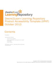 Desire2Learn Learning Repository Product Accessibility Template (VPAT) October 2013 Contents Introduction Key accessibility features