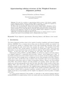 Approximating solution structure of the Weighted Sentence Alignment problem Antonina Kolokolova and Renesa Nizamee Memorial University of Newfoundland {kol,mrn271}@mun.ca