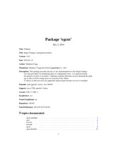 Package ‘egcm’ July 2, 2014 Type Package Title Engle-Granger cointegration models Version[removed]Date[removed]