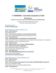 1st CONFERENCE – Cross Border Cooperation on ICZM MARE NOSTRUM BRIDGING THE LEGAL-INSTITUTIONAL GAP IN MEDITERRANEAN COASTLINE MANAGEMENT February[removed], Alexandroupolis, Greece Town Hall or Hotel Conference Room