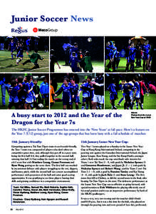 Junior Soccer News MecoGroup A busy start to 2012 and the Year of the Dragon for the Year 7s