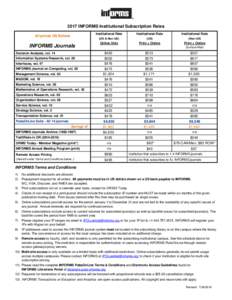 2017 INFORMS Institutional Subscription Rates All prices US Dollars INFORMS Journals Decision Analysis, vol. 14 Information Systems Research, vol. 28