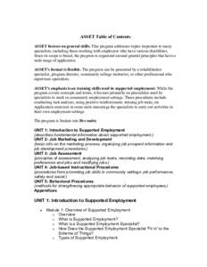 ASSET Table of Contents ASSET focuses on general skills. This program addresses topics important to many specialists, including those working with employees who have various disabilities. Since its scope is broad, the pr
