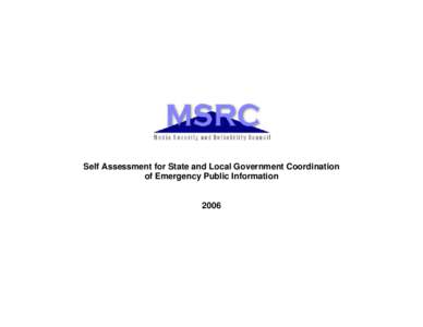 Self Assessment for State and Local Government Coordination of Emergency Public Information 2006  Media Security and Reliability Council (MSRC)
