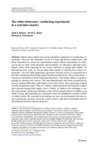 Exp Econ[removed]:399–425 DOI[removed]s10683[removed]The online laboratory: conducting experiments in a real labor market John J. Horton · David G. Rand ·