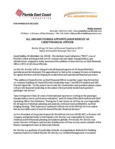 FOR IMMEDIATE RELEASE Media Contact: Ali Soule[removed] / [removed] M Silver – A Division of Finn Partners[removed]/ [removed]  ALL ABOARD FLORIDA APPOINTS JASON