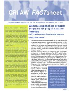 Women’s experiences of social programs for people with low incomes  CRIAW FACTsheet CANADIAN RESEARCH INSTITUTE FOR THE ADVANCEMENT OF WOMEN, No[removed]This fact sheet is based on a 2007 study entitled Integrating 