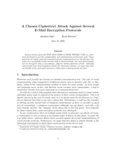 A Chosen Ciphertext Attack Against Several E-Mail Encryption Protocols Jonathan Katz∗ Bruce Schneier†
