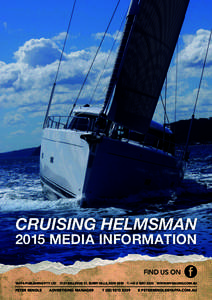 CRUISING HELMSMAN[removed]MEDIA INFORMATION FIND US ON YAFFA PUBLISHING PTY LTD  17-21 BELLEVUE ST, SURRY HILLS, NSW 2010  T: +[removed]  WWW.MYSAILING.COM.AU