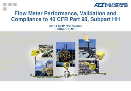 Flow Meter Performance, Validation and Compliance to 40 CFR Part 98, Subpart HH
