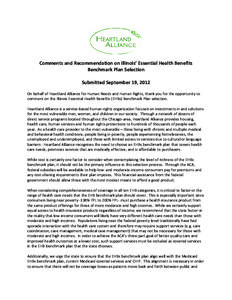 Comments and Recommendation on Illinois’ Essential Health Benefits Benchmark Plan Selection Submitted September 19, 2012 On behalf of Heartland Alliance for Human Needs and Human Rights, thank you for the opportunity t