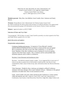 MINUTES OF THE MEETING OF THE CONFERENCE OF MARYLAND COURT LAW LIBRARY DIRECTORS Charles County Public Law Library April 8, 2009 approved as of[removed]Members present: Mary Rice, Joan Bellistri, Janet Camillo, Steve