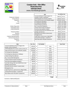 Crandon Park – Film Office Production Fees Estimate Sheet www.miamidade.gov/parks Fee (without tax)