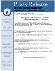 Department of Community Services FOR IMMEDIATE RELEASE: January 7, 2011 Media Contact: Elizabeth S. Hendrix, Acting Director – [removed]Transportation Management Association Encouraging Members to Think Link