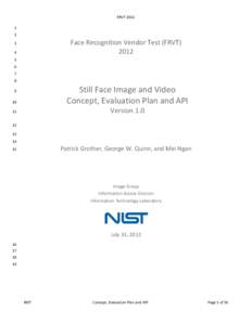 FRVT[removed]Face Recognition Vendor Test (FRVT) 2012