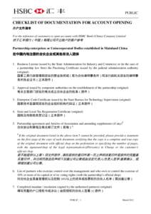 PUBLIC  CHECKLIST OF DOCUMENTATION FOR ACCOUNT OPENING 开户文件清单　 For the reference of customers to open accounts with HSBC Bank (China) Company Limited