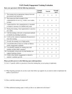 TASN Family Engagement Training Evaluation Rate your agreement with the following statements: Strongly Disagree  Strongly