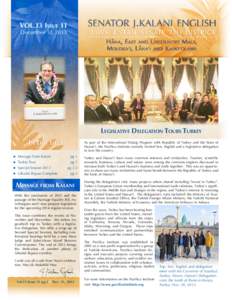 VOL.13 Issue 11 December 31, 2013 Legislative Delegation Tours Turkey In This Issue ►► Message From Kalani