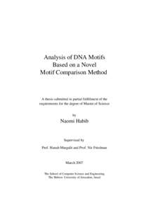 Analysis of DNA Motifs Based on a Novel Motif Comparison Method A thesis submitted in partial fulfillment of the requirements for the degree of Master of Science