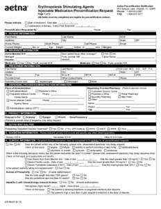 Erythropoiesis Stimulating Agents Injectable Medication Precertification Request Page 1 of 2 Aetna Precertification Notification 503 Sunport Lane, Orlando, FL 32809