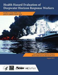 Occupational safety and health / Health / Industrial hygiene / BP / National Institute for Occupational Safety and Health / Corexit / Benzene / Oil spill / Health Hazard Evaluation Program / Deepwater Horizon oil spill / Safety / Chemistry