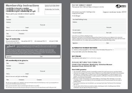 Membership Instructions  Friends of the Ashmolean Museum registered charity numberI would like to become a member