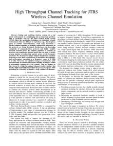 High Throughput Channel Tracking for JTRS Wireless Channel Emulation Dajung Lee∗ , Janarbek Matai† , Brad Weals‡ , Ryan Kastner† ∗ Electrical