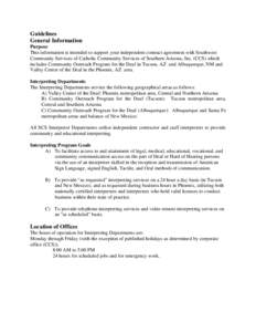 Guidelines General Information Purpose This information is intended to support your independent contract agreement with Southwest Community Services of Catholic Community Services of Southern Arizona, Inc. (CCS) which in