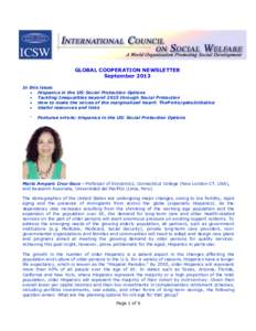 GLOBAL COOPERATION NEWSLETTER September 2013 In this issue:  Hispanics in the US: Social Protection Options  Tackling Inequalities beyond 2015 through Social Protection  How to make the voices of the marginalize