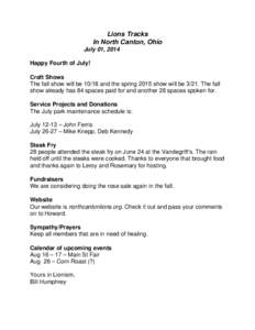 Lions Tracks In North Canton, Ohio July 01, 2014 Happy Fourth of July! Craft Shows The fall show will beand the spring 2015 show will beThe fall