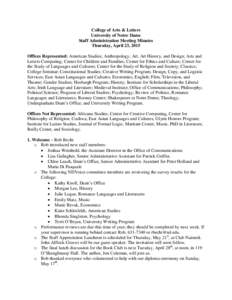 College of Arts & Letters University of Notre Dame Staff Administration Meeting Minutes Thursday, April 23, 2015 Offices Represented: American Studies; Anthropology; Art, Art History, and Design; Arts and Letters Computi