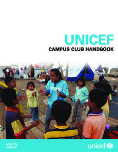 UNICEF  UNICEF/ HQ05-0320/Josh Estey CA M PUS C L UB H A ND B OOK