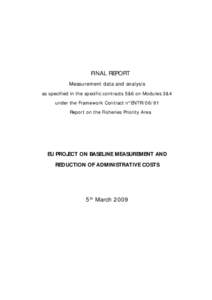 FINAL REPORT Measurement data and analysis as specified in the specific contracts 5&6 on Modules 3&4 under the Framework Contract n° ENTR[removed]Report on the Fisheries Priority Area