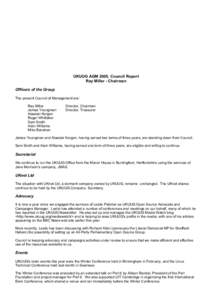 UKUUG AGM 2005, Council Report Ray Miller - Chairman Officers of the Group The present Council of Management are: Ray Miller James Youngman