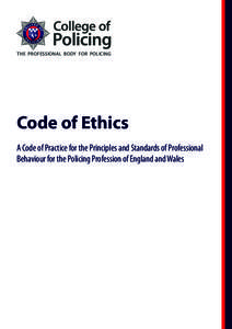 National security / Codes of conduct / Ethical decision / Police / Ethical code / Business ethics / Self-policing / Ethics / Applied ethics / Professional ethics