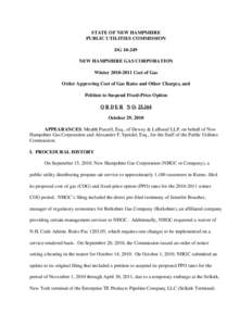 STATE OF NEW HAMPSHIRE PUBLIC UTILITIES COMMISSION DG[removed]NEW HAMPSHIRE GAS CORPORATION Winter[removed]Cost of Gas Order Approving Cost of Gas Rates and Other Charges, and