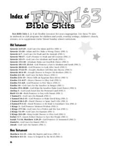 Index of  & Fun Bible Skits 1, 2, 3 are flexible resources for your congregation. Use these 75 skits in midweek or club programs for children and youth, worship settings, children’s church,