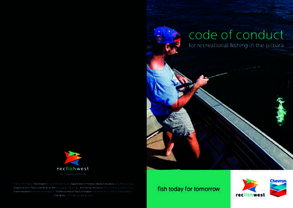 code of conduct for recreational fishing in the pilbara Further Information: Recfishwest www.recfishwest.org.au Department of Fisheries Western Australia www.fish.wa.gov.au Department of Parks and Wildlife WA www.dpaw.wa