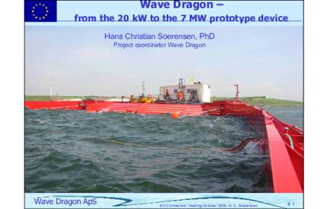 Wave power / Physics / Wind wave / Wave / Energy conversion / Technology / Wave Dragon
