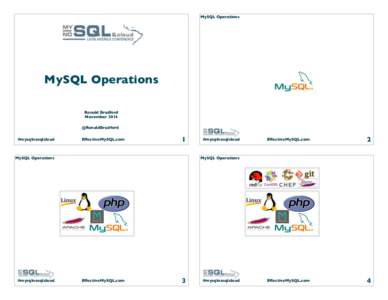 MySQL Operations  MySQL Operations MySQL Operations Ronald Bradford