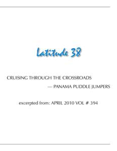 Latitude 38 CRUISING THROUGH THE CROSSROADS — PANAMA PUDDLE JUMPERS excerpted from: APRIL 2010 VOL # 394  CRUISING THROUGH THE CROSSROADS