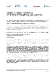 CONSULTATION OF XBID RULES SYNTHESIS OF QUESTIONS AND ANSWERS The consultation of the “Rules for Intraday Capacity Allocation by Explicit Auctions Version 1.0 on th h