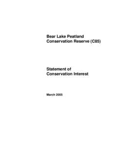 Bear Lake Peatland Conservation Reserve (C85) Statement of Conservation Interest
