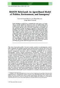 International Studies Review, 31–52  MASON RebeLand: An Agent-Based Model of Politics, Environment, and Insurgency1 Claudio Cioffi-Revilla and Mark Rouleau George Mason University