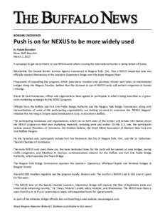 BORDER CROSSINGS  Push is on for NEXUS to be more widely used By Aaron Besecker News Staff Reporter March 1, 2012